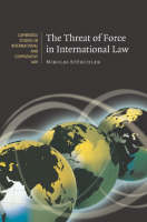 Threat of Force in International Law, The