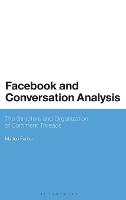 Facebook and Conversation Analysis: The Structure and Organization of Comment Threads
