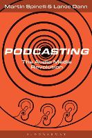 Podcasting: The Audio Media Revolution
