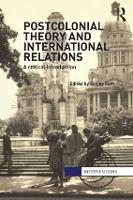 Postcolonial Theory and International Relations: A Critical Introduction