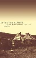 After the Famine: Irish Agriculture, 18501914