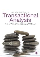 Introduction to Transactional Analysis, An: Helping People Change