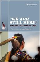 We Are Still Here: American Indians Since 1890 (PDF eBook)