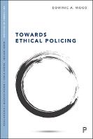Towards Ethical Policing (PDF eBook)