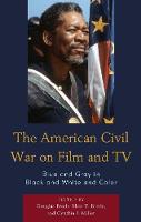 The American Civil War on Film and TV (ePub eBook)