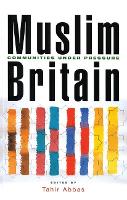 Muslim Britain: Communities under Pressure (PDF eBook)
