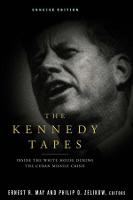 Kennedy Tapes, The: Inside the White House during the Cuban Missile Crisis