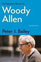 Reluctant Film Art of Woody Allen, The