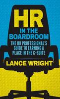 HR in the Boardroom: The HR ProfessionalOs Guide to Earning a Place in the C-Suite (ePub eBook)