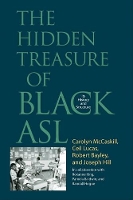 Hidden Treasure of Black ASL, The: Its History and Structure