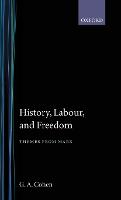 History, Labour, and Freedom: Themes from Marx