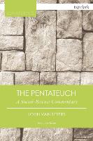 Pentateuch, The: A Social-Science Commentary