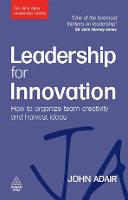 Leadership for Innovation: How to Organize Team Creativity and Harvest Ideas (ePub eBook)