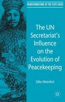 The UN Secretariat's Influence on the Evolution of Peacekeeping (ePub eBook)