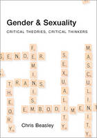 Gender and Sexuality: Critical Theories, Critical Thinkers (ePub eBook)