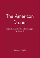 American Dream, The: From Reconstruction to Reagan, Volume III