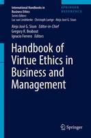 Handbook of Virtue Ethics in Business and Management