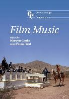Cambridge Companion to Film Music, The