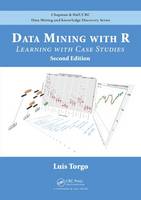 Data Mining with R: Learning with Case Studies, Second Edition