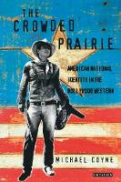 Crowded Prairie, The: American National Identity in the Hollywood Western