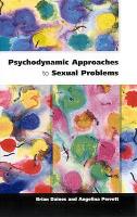 Psychodynamic Approaches To Sexual Problems