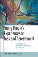 Young People's Experiences of Loss and Bereavment (PDF eBook)