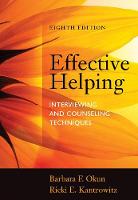 Effective Helping: Interviewing and Counseling Techniques (PDF eBook)