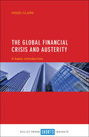 The Global Financial Crisis and Austerity: A Basic Introduction (PDF eBook)