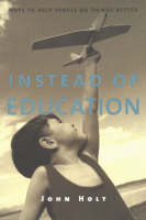 Instead of Education: Ways to Help People Do Things Better, Second Edition
