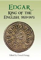 Edgar, King of the English, 959-975 (PDF eBook)