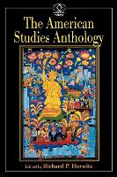 American Studies Anthology, The