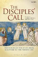 The Disciples' Call: Theologies of Vocation from Scripture to the Present Day (PDF eBook)
