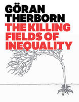 Killing Fields of Inequality, The