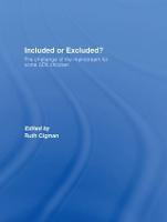 Included or Excluded?: The Challenge of the Mainstream for Some SEN Children