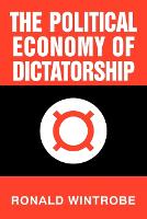 Political Economy of Dictatorship, The