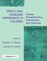 Speech and Language Impairments in Children: Causes, Characteristics, Intervention and Outcome