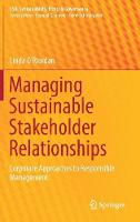 Managing Sustainable Stakeholder Relationships: Corporate Approaches to Responsible Management (ePub eBook)