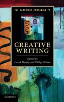Cambridge Companion to Creative Writing, The