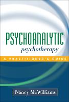 Psychoanalytic Psychotherapy: A Practitioner's Guide (PDF eBook)