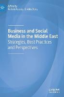 Business and Social Media in the Middle East: Strategies, Best Practices and Perspectives (ePub eBook)