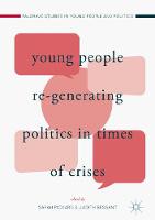 Young People Re-Generating Politics in Times of Crises (ePub eBook)