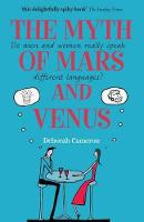 Myth of Mars and Venus, The: Do men and women really speak different languages?