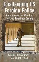 Challenging US Foreign Policy: America and the World in the Long Twentieth Century (ePub eBook)