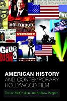 American History and Contemporary Hollywood Film: From 1492 to Three Kings