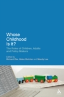 Whose Childhood Is It?: The Roles of Children, Adults and Policy Makers (PDF eBook)