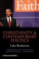 Christianity and Contemporary Politics: The Conditions and Possibilities of Faithful Witness (PDF eBook)